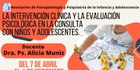 La Intervencin clnica y la Evaluacin Psicolgica en la consulta con nios y adolescentes.