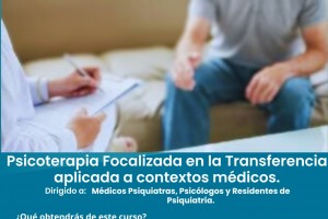 DIFUNDIMOS: Psicoterapia focalizada en la transferencia aplicada a contextos medicos