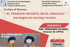ATENEO: "El trabajo infantil en el Uruguay" Estrategias de abordaje familiar