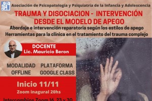 TRAUMA Y DISOCIACION  INTERVENCIN DESDE EL MODELO DE APEGO Abordaje e intervencin reparatoria segn los estilos de apego Herramientas para la clnica en el tratamiento del trauma complejo