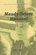 Mannoni, Maud; Mannoni, Octave. Maud y Octave Mannoni: seminarios en Montevideo,1972. Montevideo : APU; 2020. (Donación APU)