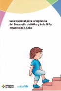 Pérez Roca, Mercedes, coordinadora. Guía Nacional para la vigilancia del desarrollo del niño y de la niña menores de 5 años. Montevideo : MSP, UNICEF, [2019]. (Donación Unicef)